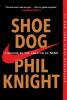 Shoe Dog Shoe Dog book cover