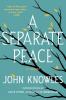 A Separate Peace A Separate Peace book cover
