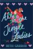 All the Jingle Ladies All the Jingle Ladies book cover