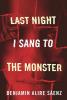 Last Night I Sang to the Monster Last Night I Sang to the Monster book cover