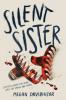 Silent Sister Silent Sister by Megan Davidhizar