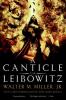 A Canticle For Leibowitz A Canticle For Leibowitz by Walter M. Miller Jr.