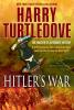 Hitler's War Hitler's War by Harry Turtledove