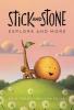Stick and Stone Explore and More book cover