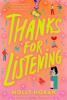 Thanks for Listening Thanks for Listening by Molly Horan