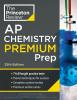AP Chemistry Premium Prep by The Princeton Reivew