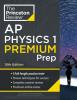 AP Physics 1 Premium Prep by The Princeton Review