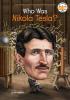 Who Was Nikola Tesla? book cover