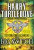 The Big Switch by Harry Turtledove