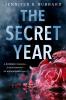 The Secret Year by Jennifer R. Hubbard