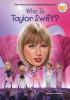 Who is Taylor Swift? by Kirsten Anderson