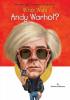 Who Was Andy Warhol? Who Was Andy Warhol? book cover