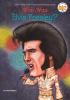 Who Was Elvis Presley? Who Was Elvis Presley? book cover