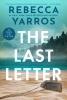 The Last Letter The Last Letter by Rebecca Yarros