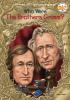 Who Were the Brothers Grimm? by Avery Reed